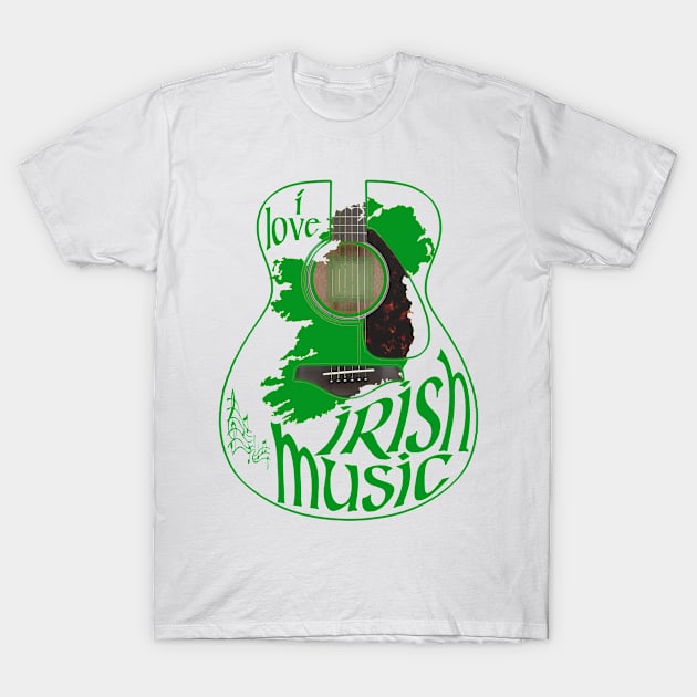 I love Irish Music  - Guitar T-Shirt by Ireland